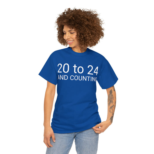 20 to 24 and Counting Dark Colors - Unisex Heavy Cotton Tee